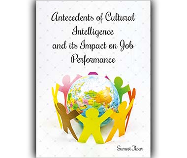Antecedents of Cultural Intelligence and its impact on Job Performance by sumeet kour