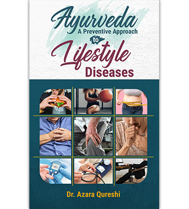 Ayurveda: A Preventive Approach to Lifestyle Diseases
