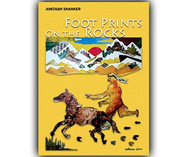 Foot Prints on the Rocks by Amitabh Shanker Roy Choudhury