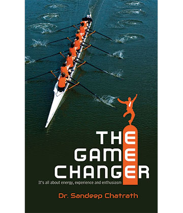 The Game Changer by Dr. Sandeep Chatrath