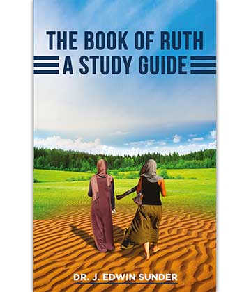 The Book of Ruth: A Study Guide by Dr. Joseph Edwin Sunder